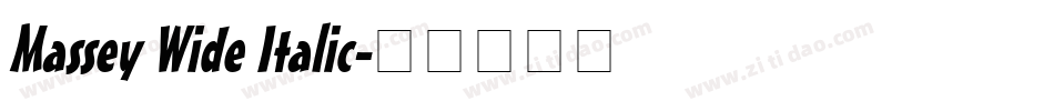 Massey Wide Italic字体转换